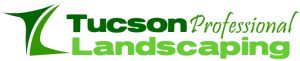 Tucson Professional Landscaping Inc
