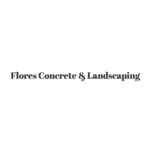 Flores-Concrete-Landscaping