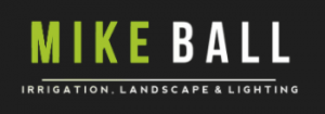 Mike Ball Irrigation Landscape & Lighting